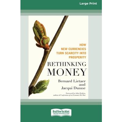 Rethinking Money [Standard Large Print 16 Pt Edition]