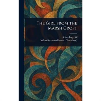 The Girl From the Marsh Croft