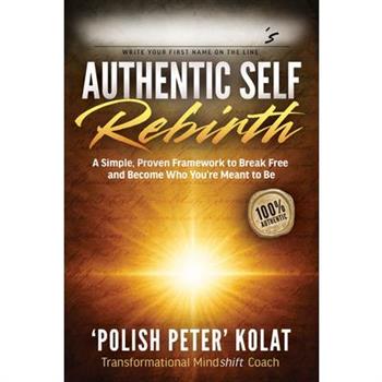 Authentic Self Rebirth