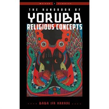 The Handbook of Yoruba Religious ConceptsTheHandbook of Yoruba Religious Concepts