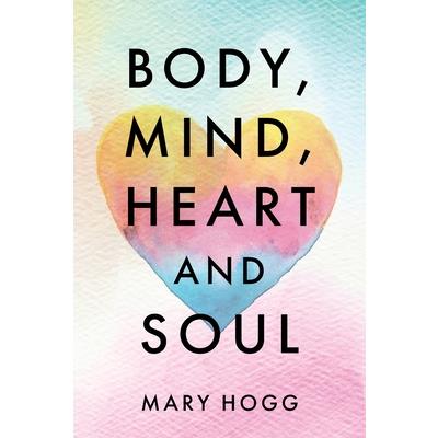Body, Mind, Heart and Soul