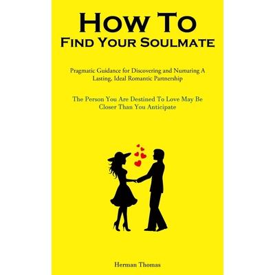 How To Find Your Soulmate