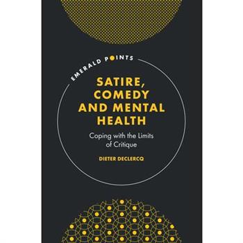 Satire, Comedy and Mental HealthCoping with the Limits of Critique