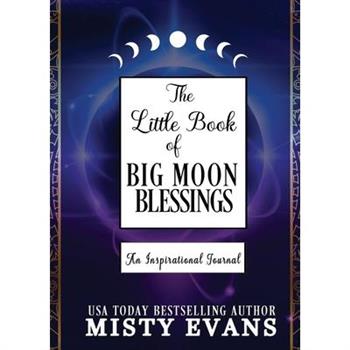 The Little Book of Moon Blessings