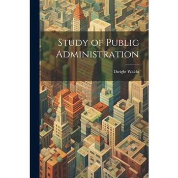 Study of Public Administration