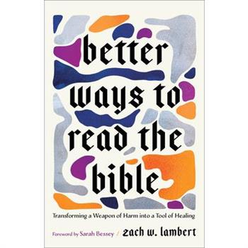 Better Ways to Read the Bible