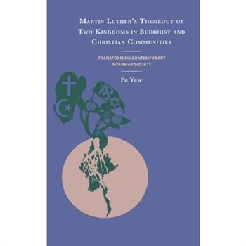 Martin Luther’s Theology of Two Kingdoms in Buddhist and Christian Communities