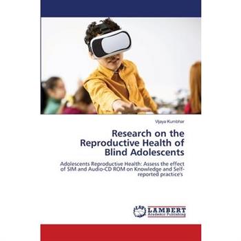 Research on the Reproductive Health of Blind Adolescents