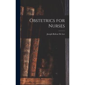 Obstetrics for Nurses