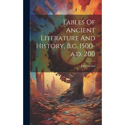 Tables Of Ancient Literature And History, B.c. 1500-a.d. 200