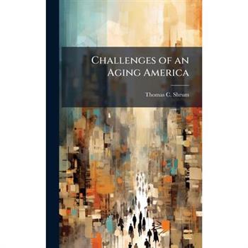 Challenges of an Aging America