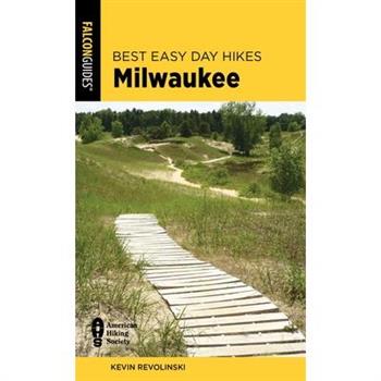 Best Easy Day Hikes Milwaukee, Second Edition