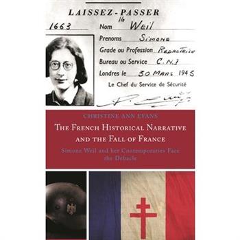 The French Historical Narrative and the Fall of France