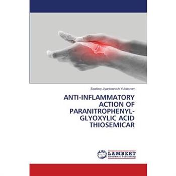 Anti-Inflammatory Action of Paranitrophenyl-Glyoxylic Acid Thiosemicar