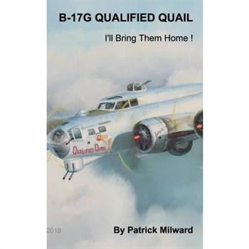 B-17G Qualified Quail 2019 Edition
