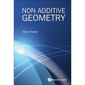 Non Additive Geometry