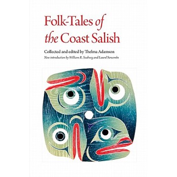 Folk-Tales of the Coast Salish
