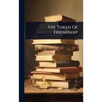 The Token Of Friendship
