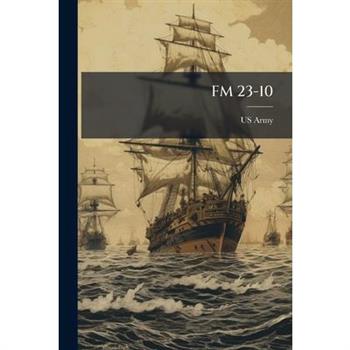 FM 23-10