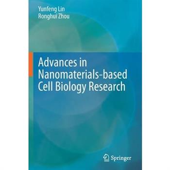 Advances in Nanomaterials-based Cell Biology Research