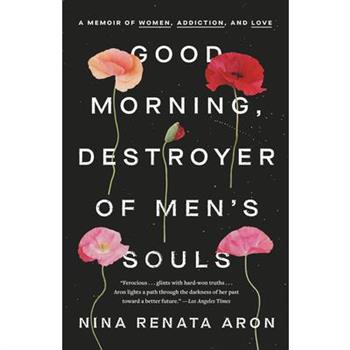 Good Morning, Destroyer of Men’s Souls