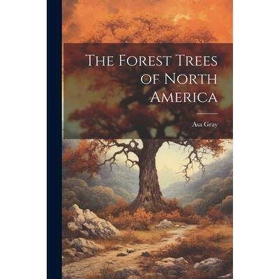 The Forest Trees of North America
