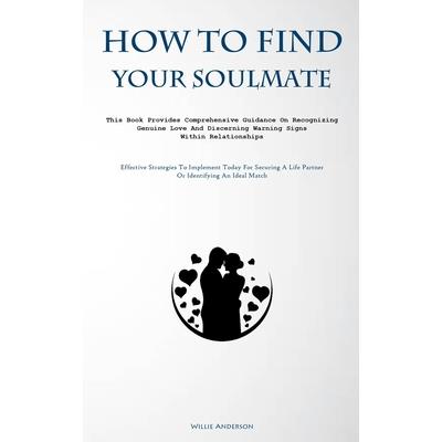 How To Find Your Soulmate
