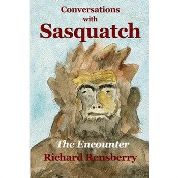 Conversations With Sasquatch
