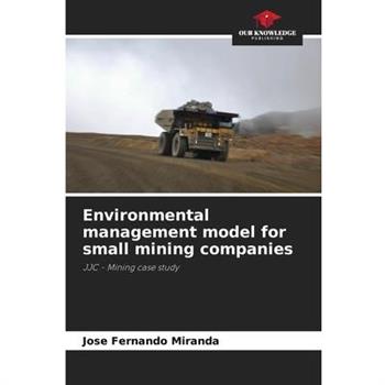 Environmental management model for small mining companies