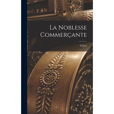 La Noblesse Commer癟ante