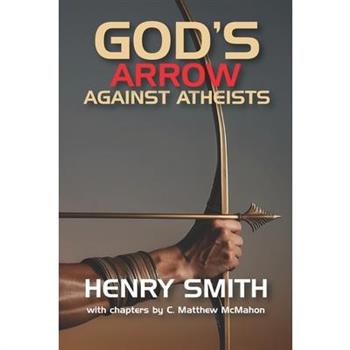 God's Arrow Against Atheists