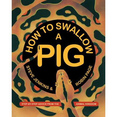 How to Swallow a Pig