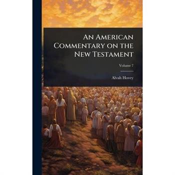 An American Commentary on the New Testament