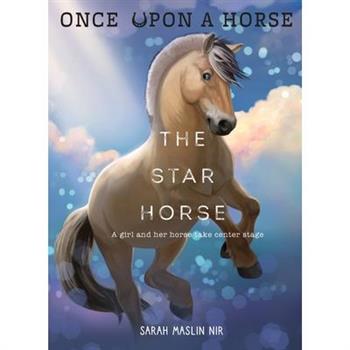 The Star Horse (Once Upon a Horse #3)