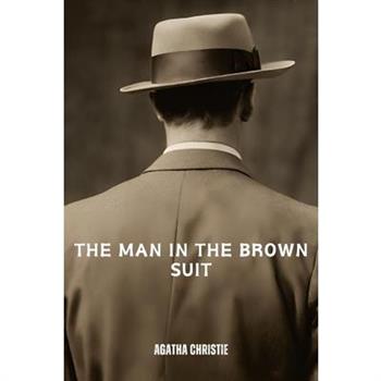 The Man in the Brown Suit (Annotated)
