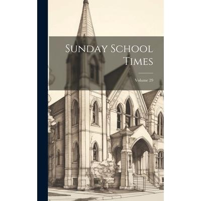 Sunday School Times; Volume 29