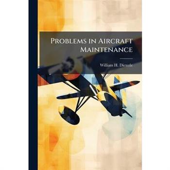 Problems in Aircraft Maintenance