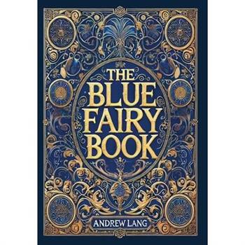 The Blue Fairy Book (Collector's Edition) (Laminated Hardback with Jacket)