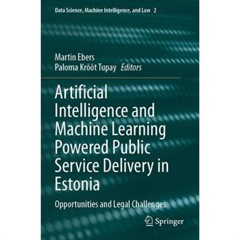 Artificial Intelligence and Machine Learning Powered Public Service Delivery in Estonia