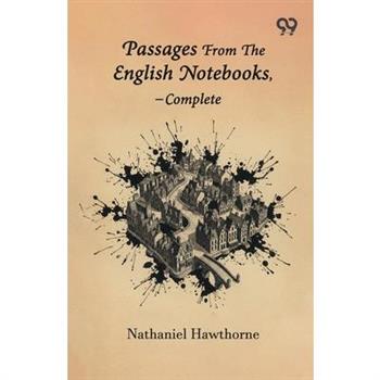 Passages From The English Notebooks-Complete