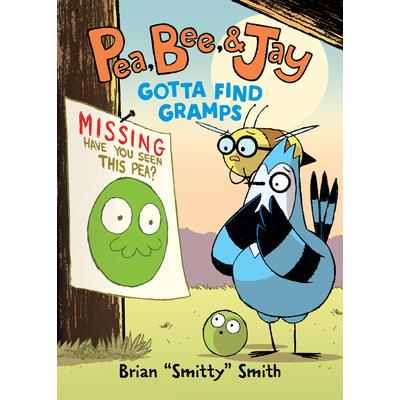 Pea, Bee, & Jay #5: Gotta Find Gramps