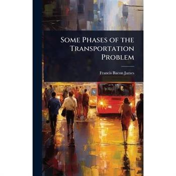 Some Phases of the Transportation Problem