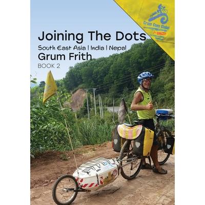 Joining the Dots SE Asia, India & Nepal