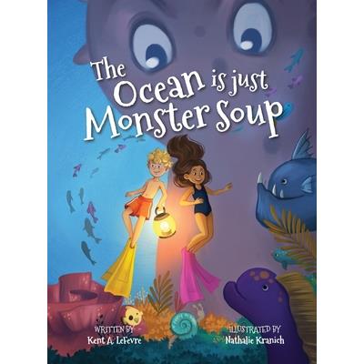 The Ocean is just Monster Soup