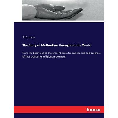 The Story of Methodism throughout the World