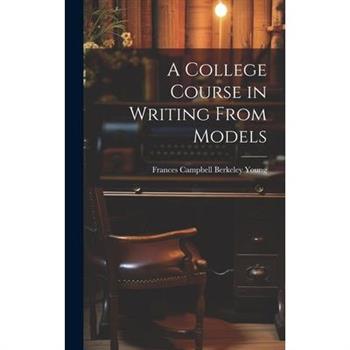 A College Course in Writing From Models