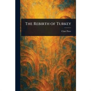 The Rebirth of Turkey