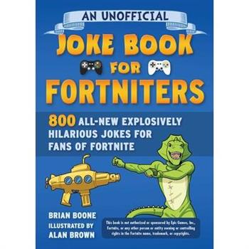 An Unofficial Joke Book for Fortniters, 2