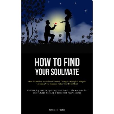 How To Find Your Soulmate