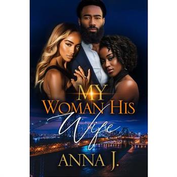 My Woman His Wife